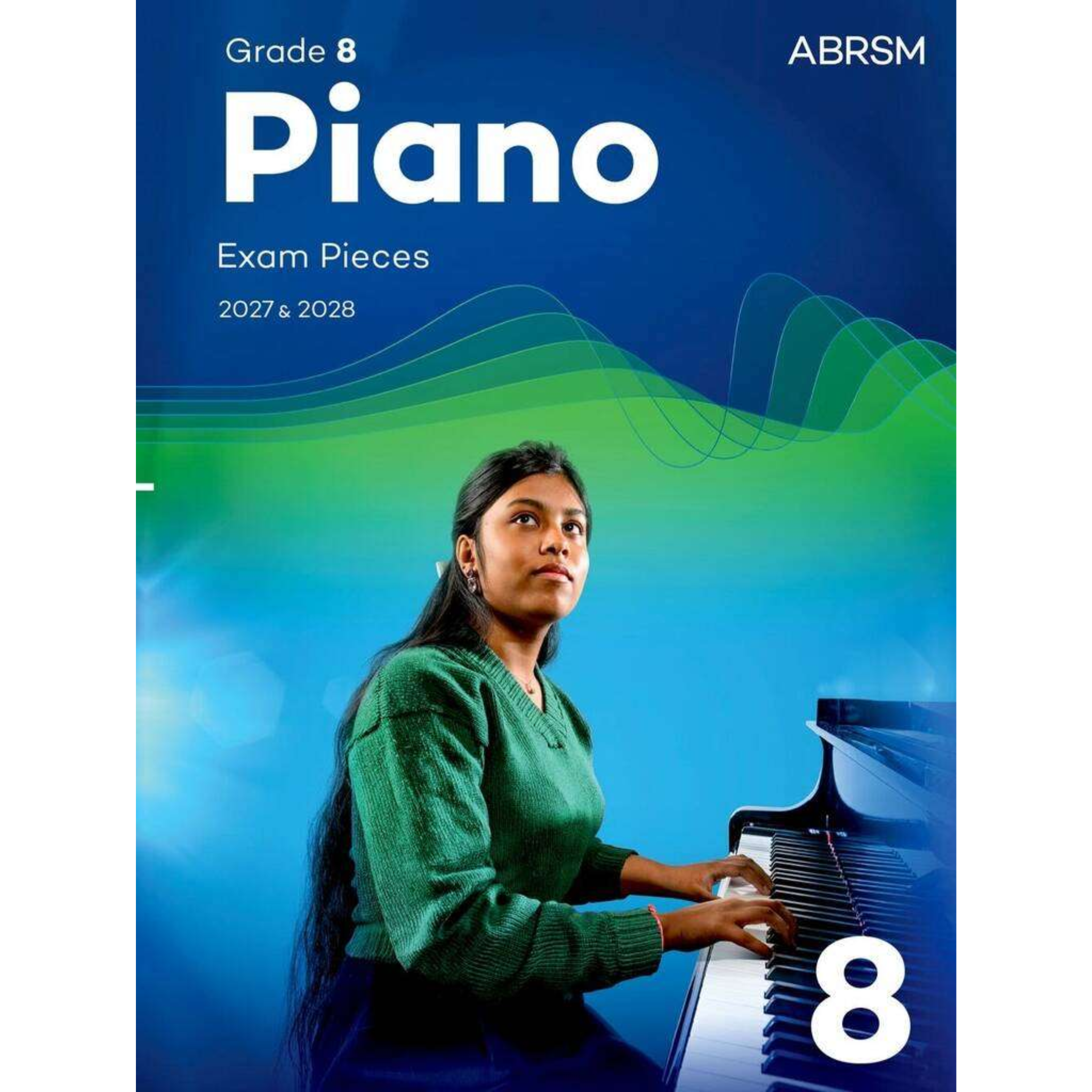 ABRSM Piano Exam Pieces 2027 & 2028, Grade 8