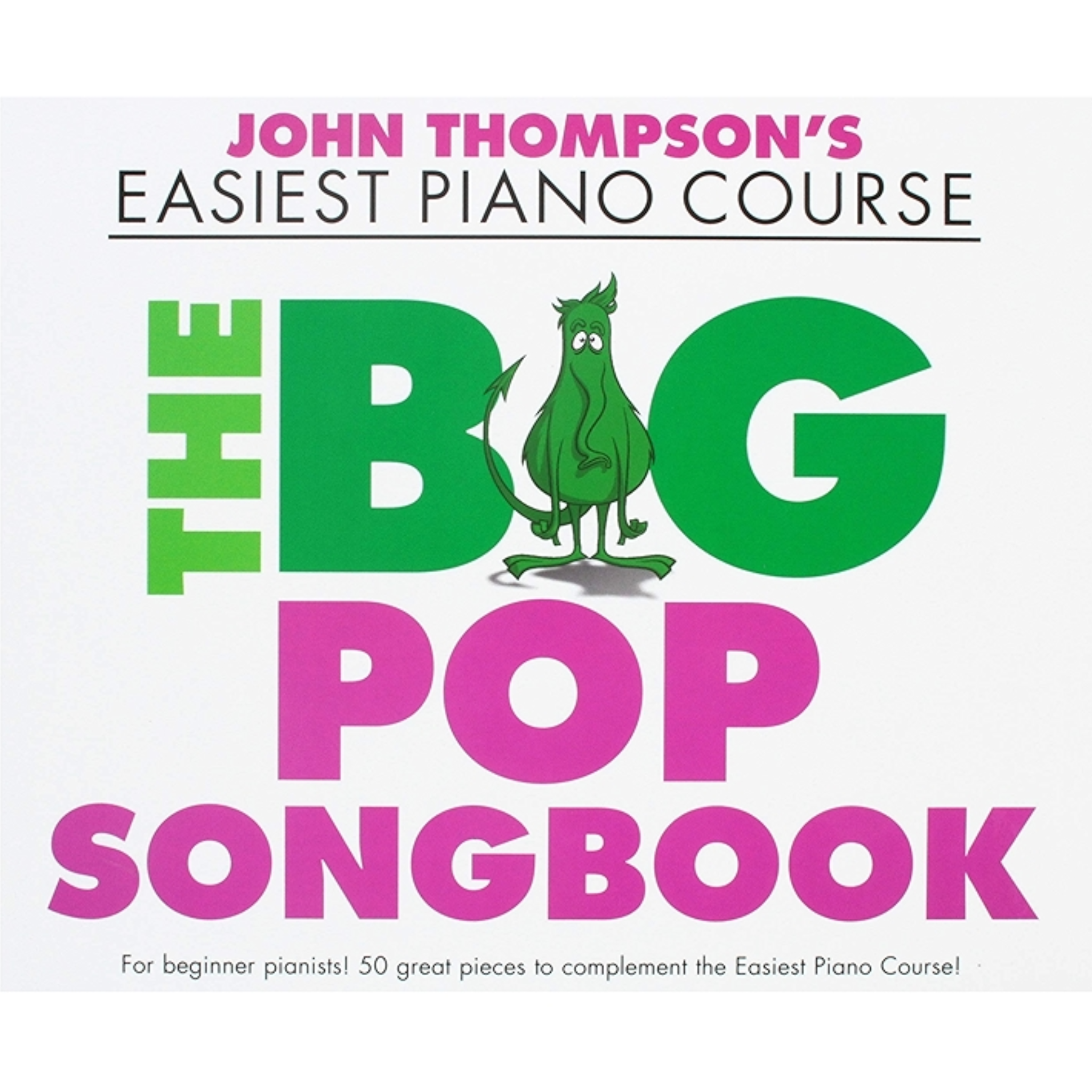 The Big Pop Songbook, John Thompson's Easiest Piano Course