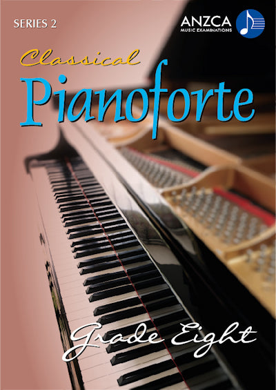 ANZCA Classical Pianoforte, Series 2 – Grade 8