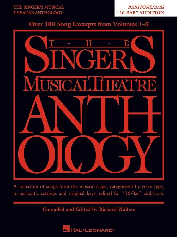 The Singer's Musical Theatre Anthology 16-Bar Audition - Baritone/ Bass