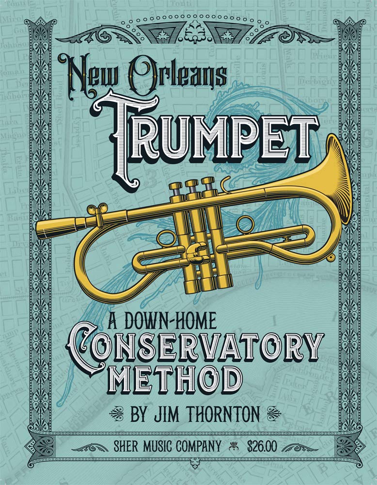 New Orleans Trumpet - A Down-Home Conservatory Method