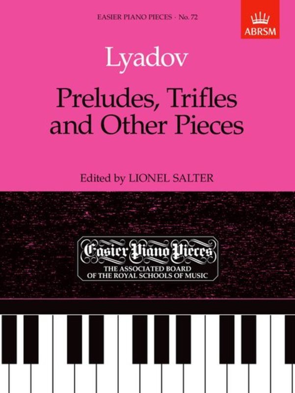 Lyadov: Preludes, Trifles and Other Pieces