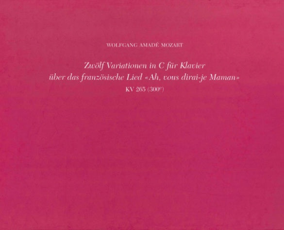 Mozart: 12 Variations on Ah vous dirai-je Facsimile Bound
