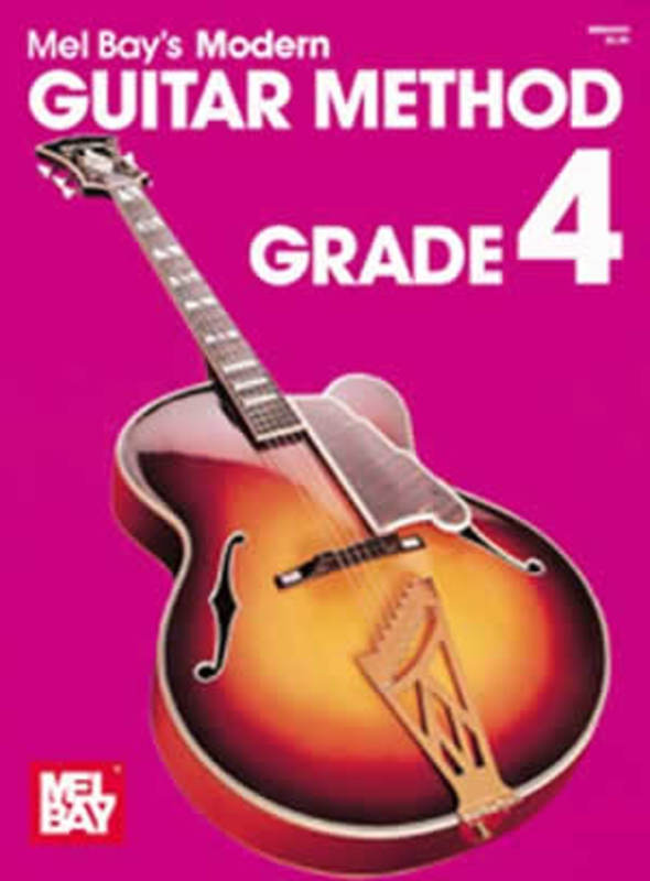 Mel Bay's Modern Guitar Method Grade 4