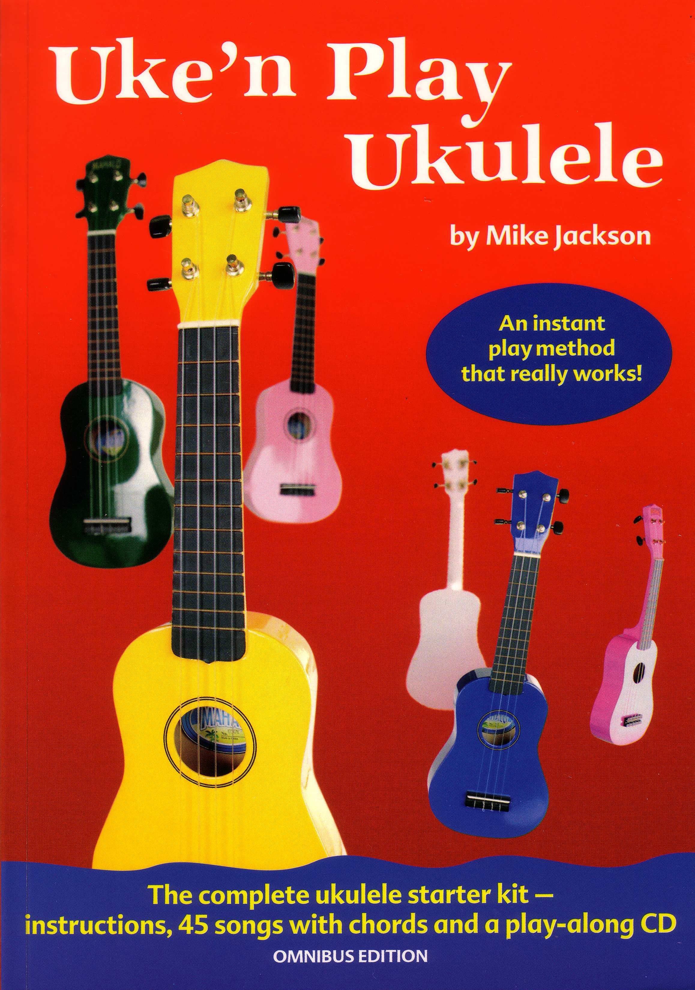 Mike Jackson: Uke'n Play Ukulele Omnibus Edition