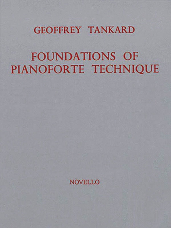 Foundations of Pianoforte Technique