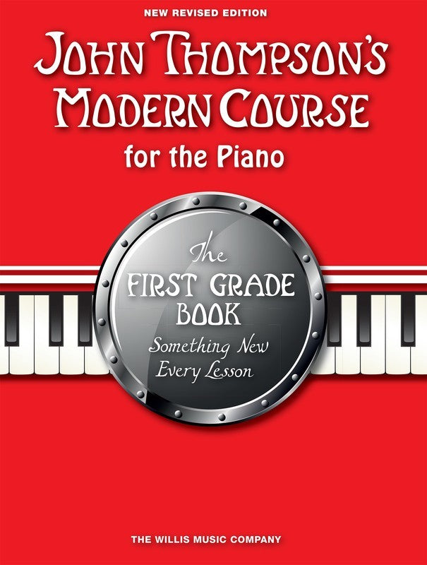 John Thompson's Modern Course for the Piano, First Grade