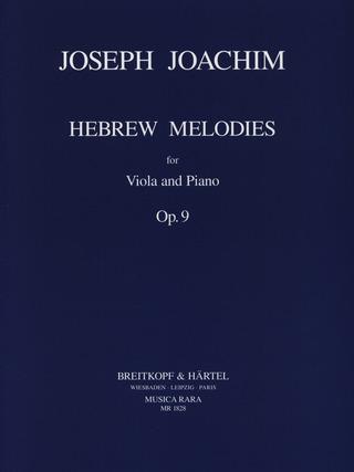 Joachim: Hebrew Melodies for Viola and Piano, Op. 9