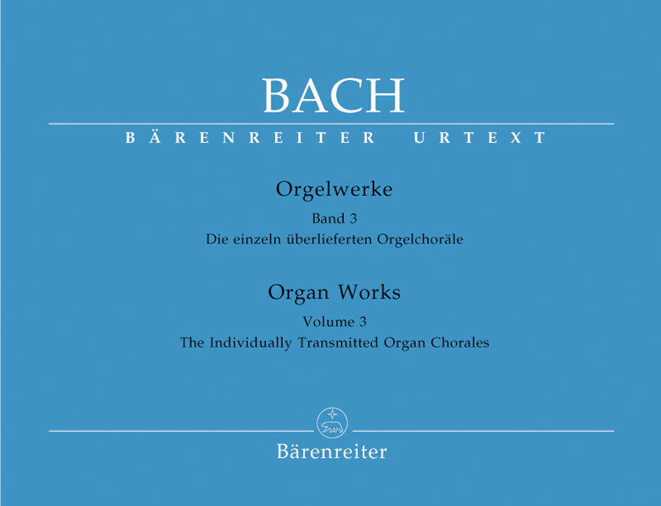 Bach: Organ Works - Book 3: the Individually Transmitted Organ Chorales