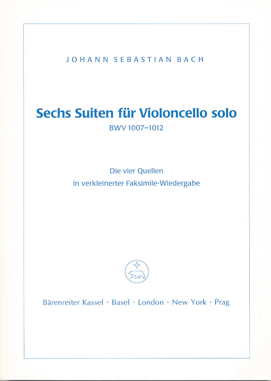 Bach: Six Cello Suites (BVK1007-12 Facsimile)
