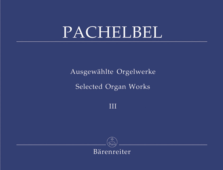 Pachelbel: Selected Organ Works - Book 3