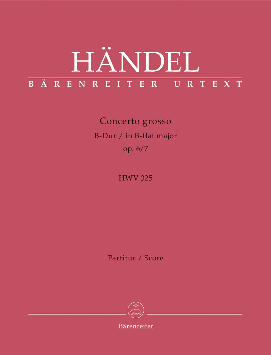 Handel: Concerto Grosso in B Flat Op 6, 7 - Full Score