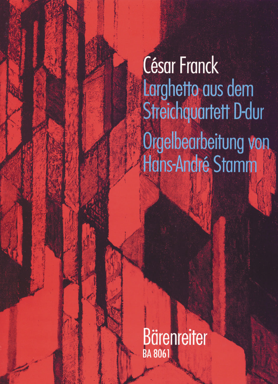 Franck: Larghetto String Quartet in D, Arr. Stamm