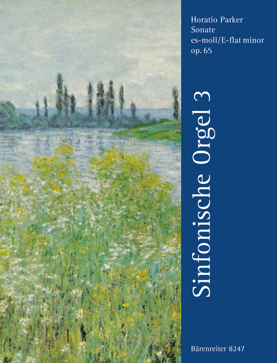 Parker: Symphonic Organ Works - Book 3: Sonata Op 65 E Flat Minor