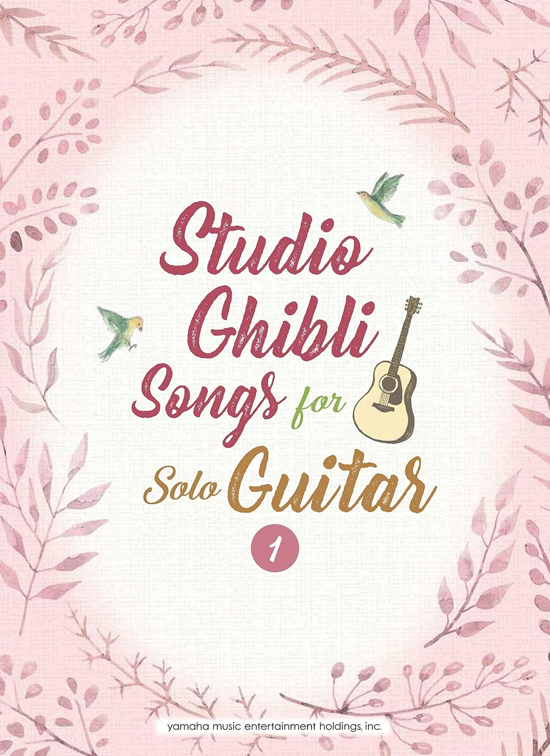 Studio Ghibli Songs for Solo Guitar Vol. 1