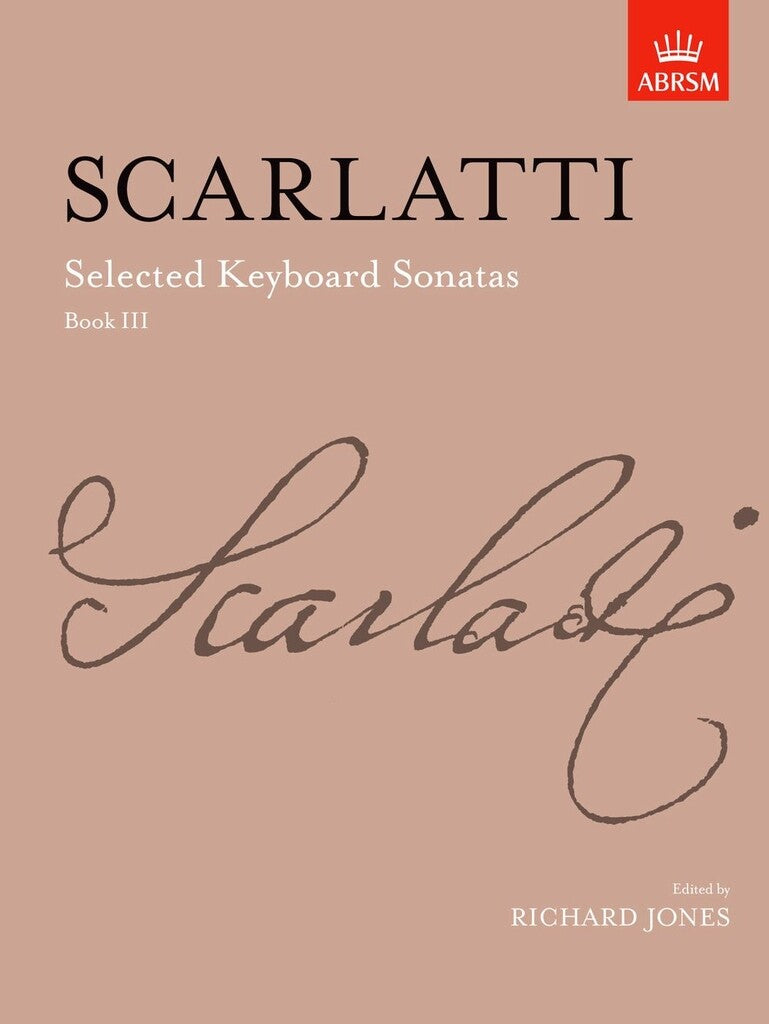 Scarlatti: Selected Keyboard Sonatas Book III