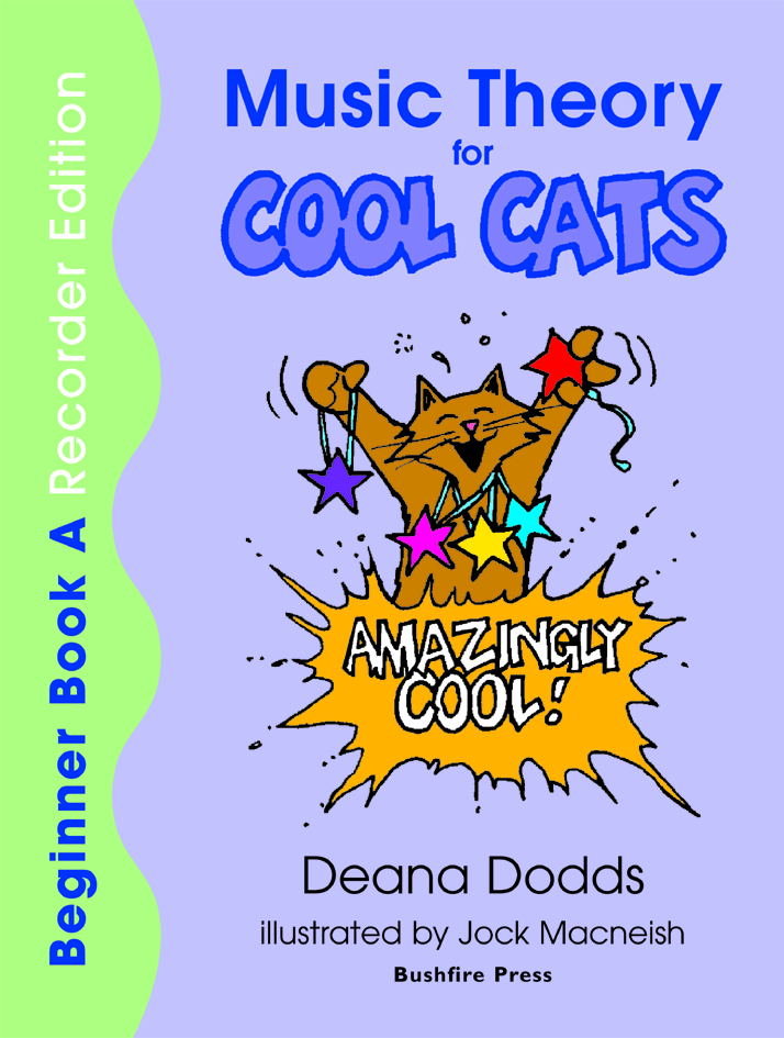 Music Theory for Cool Cats, Beginner Book A, Recorder Edition