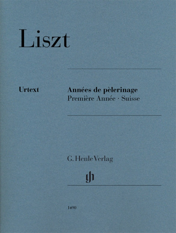Liszt: Annees de Pelerinage Premiere Annee Suisse Piano