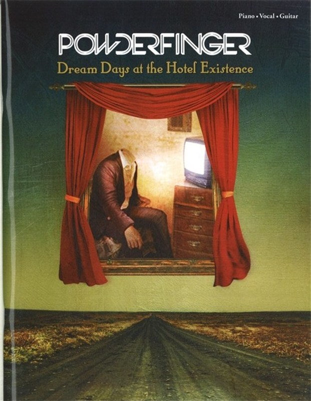 Powderfinger - Dream Days at the Hotel Existence PVG