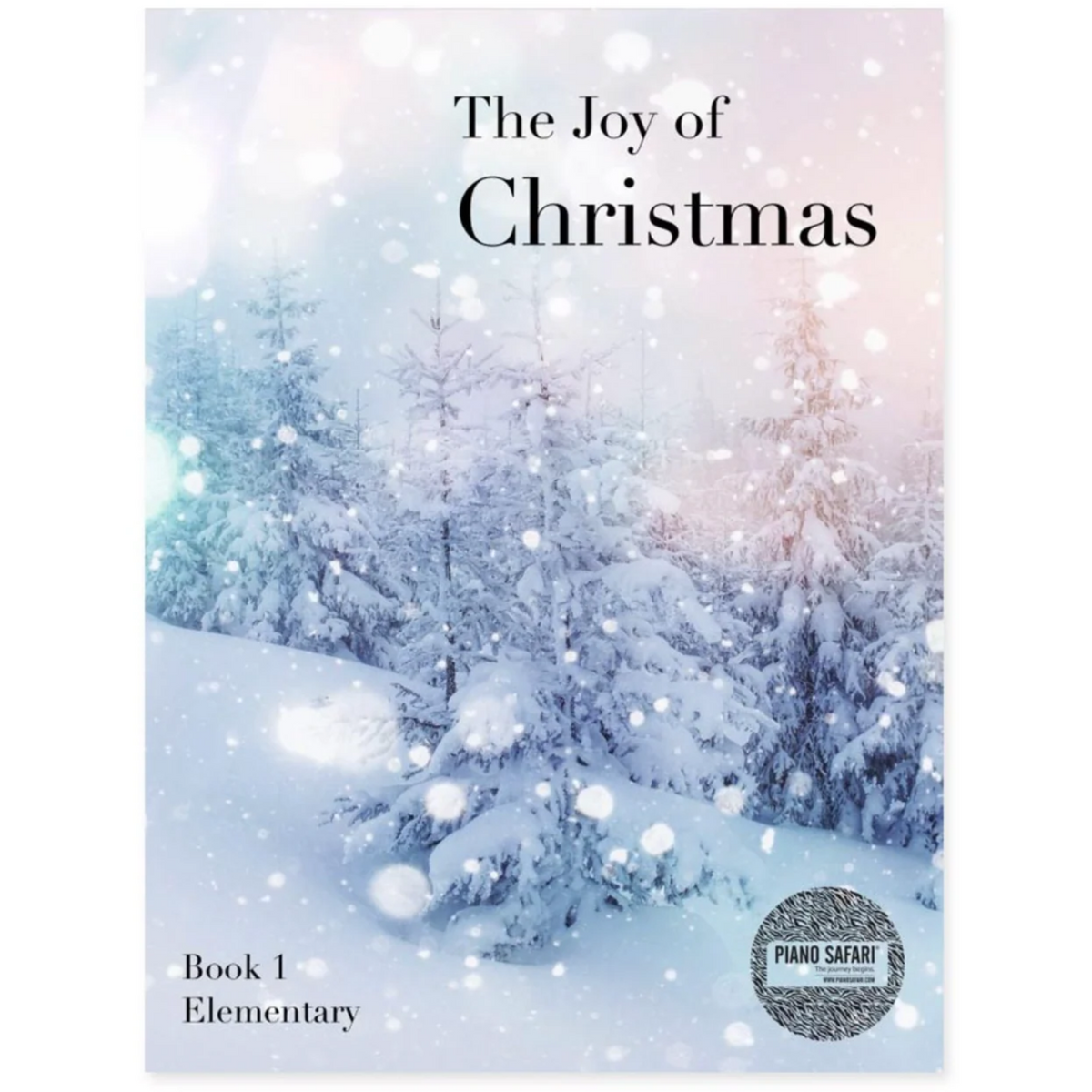 Piano Safari The Joy of Christmas Book 1
