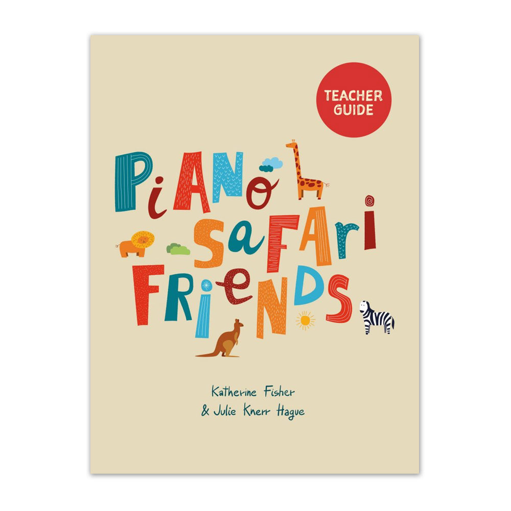Piano Safari Friends Teacher Guide