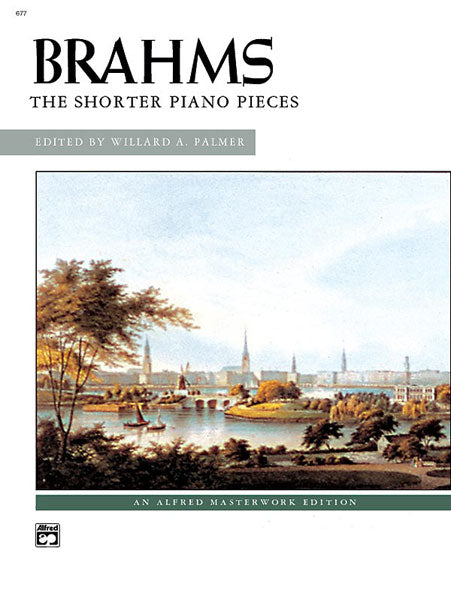 Brahms: The Shorter Piano Pieces for Piano Solo
