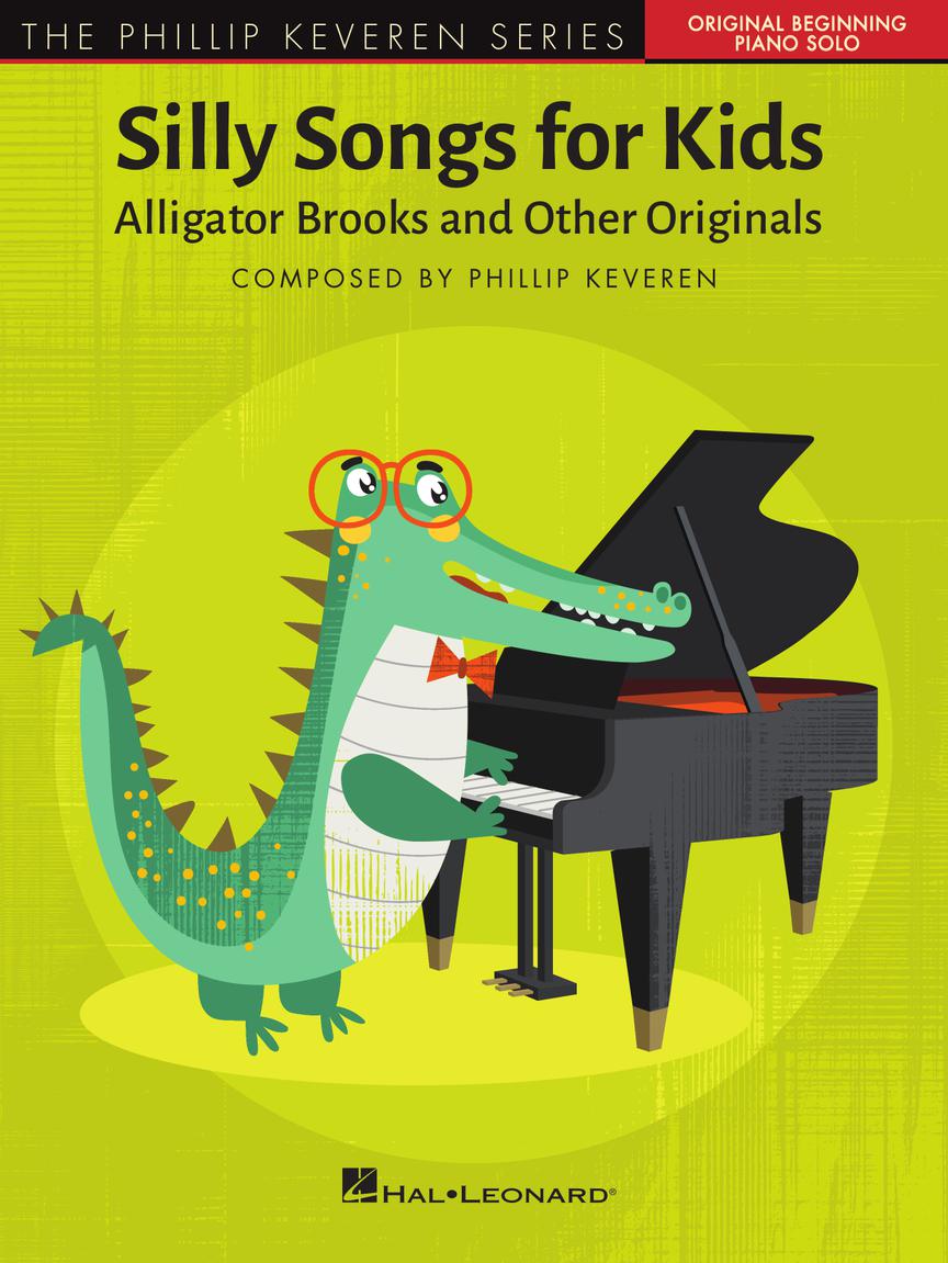 Silly Songs for Kids arr. Phillip Keveren