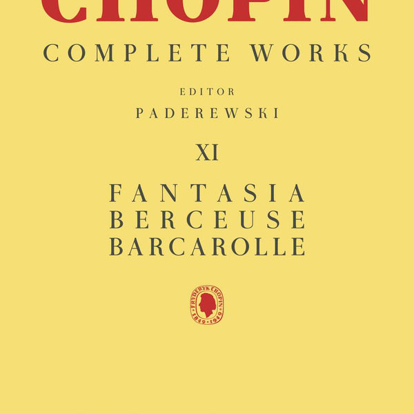 Chopin: Complete Works Vol. XI - Fantasia, Berceuse & Barcarolle