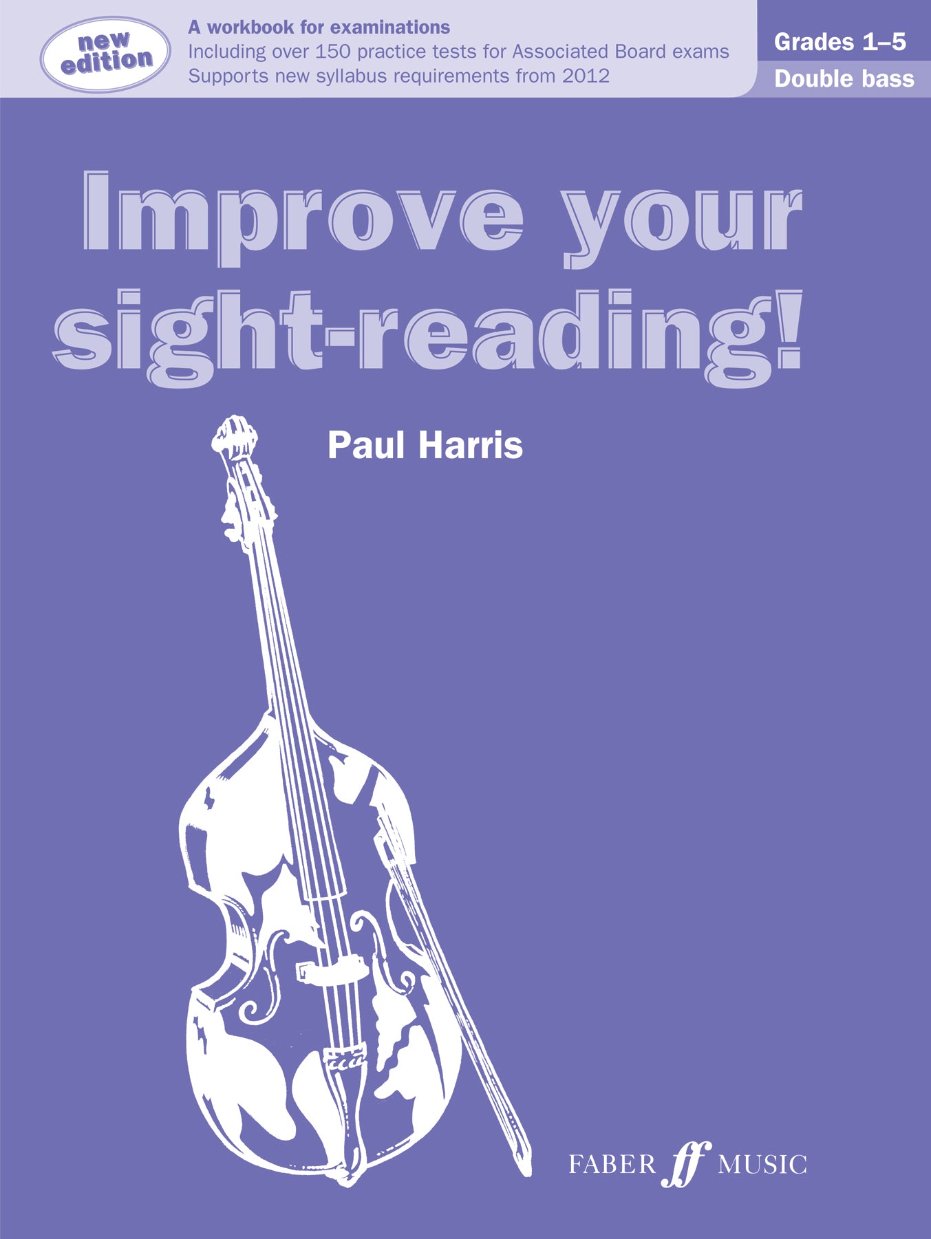 Improve Your Sight-Reading! Double Bass Grades 1-5