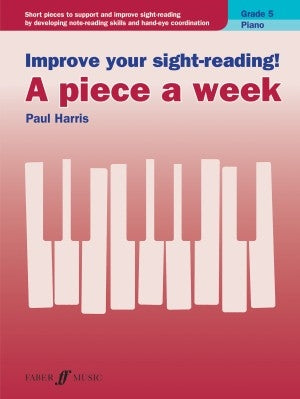 Improve Your Sight-Reading! Piece a Week Piano Gr 5