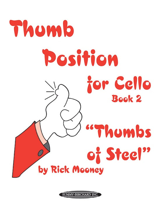 Thumb Position for Cello Book 2 by Rick Mooney