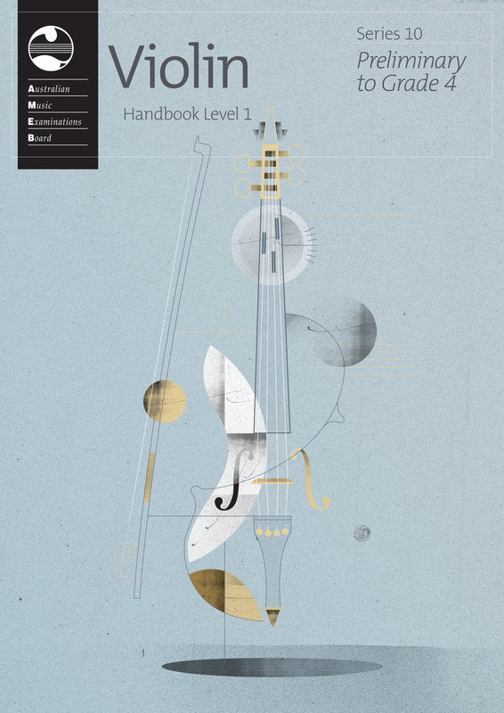 AMEB Violin Series 10 Handbook Level 1 (Preliminary to Grade 4)