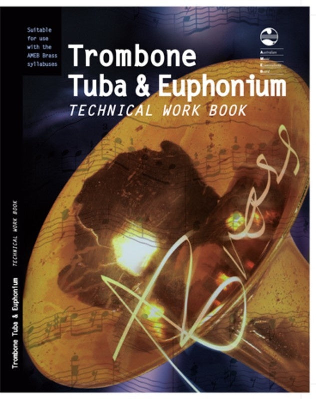 AMEB Trombone, Tuba & Euphonium Technical Workbook