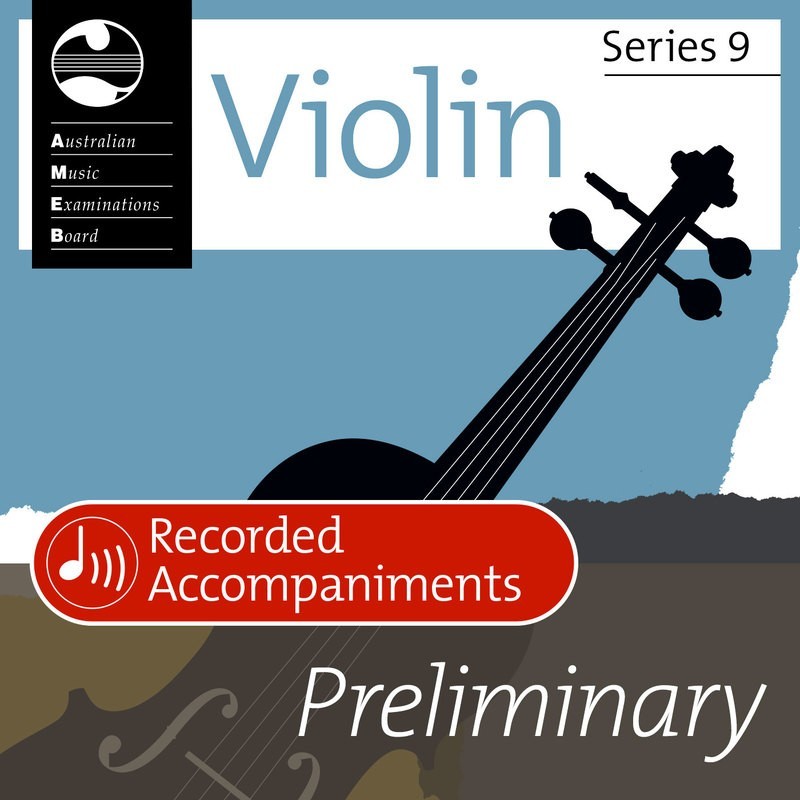 AMEB Violin Preliminary Grade Series 9 Recorded Accompaniments