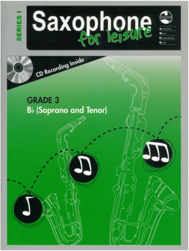 AMEB Saxophone For Leisure Grade 3 B-Flat Series 1