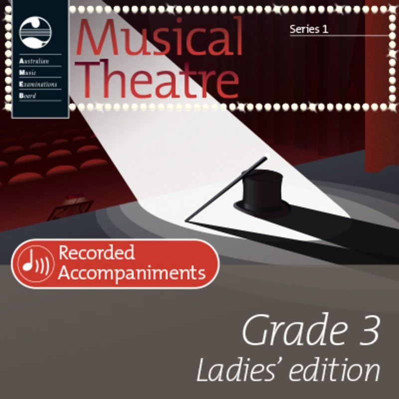 AMEB Musical Theatre Grade 3 (Ladies' Edition) Series 1 Recorded Accompaniments