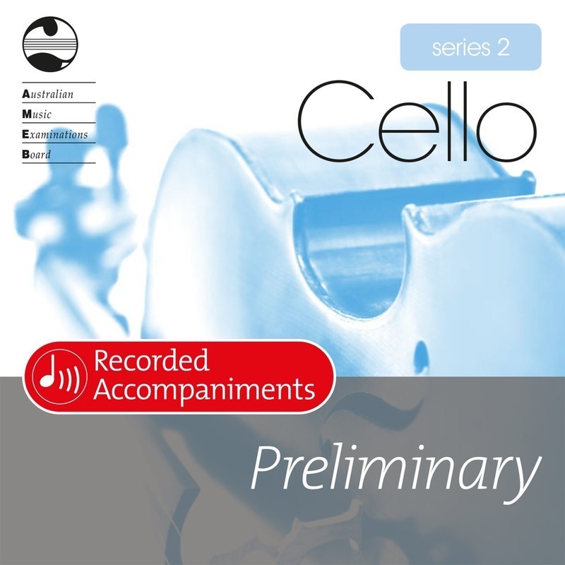AMEB Cello Preliminary Grade Series 2 Recorded Accompaniments