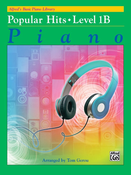 Alfred's Basic Piano Library: Popular Hits Level 1B