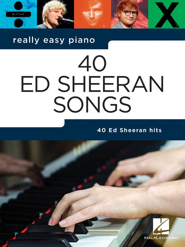 Really Easy Piano - 40 Ed Sheeran Songs