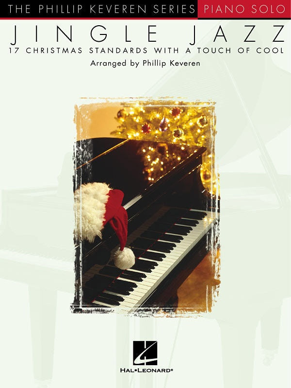Jingle Jazz for the Piano Soloist arr. Phillip Keveren