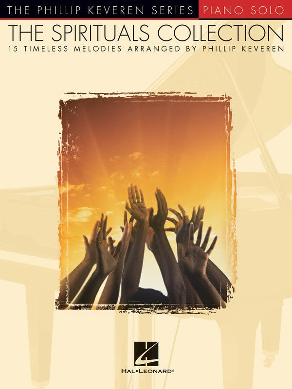 The Spirituals Collection for Piano Soloist arr. Phillip Keveren
