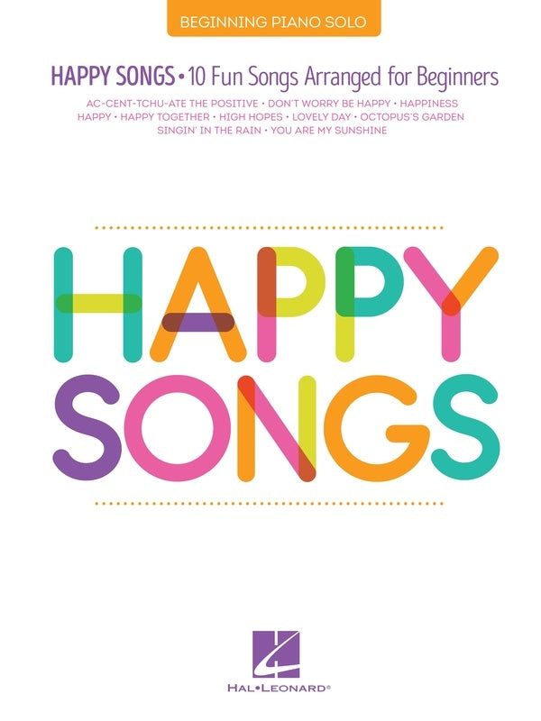 Happy Songs, 10 Fun Songs Arranged for Beginner Piano