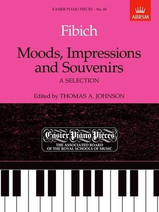 Fibich: Moods, Impressions & Souvenirs