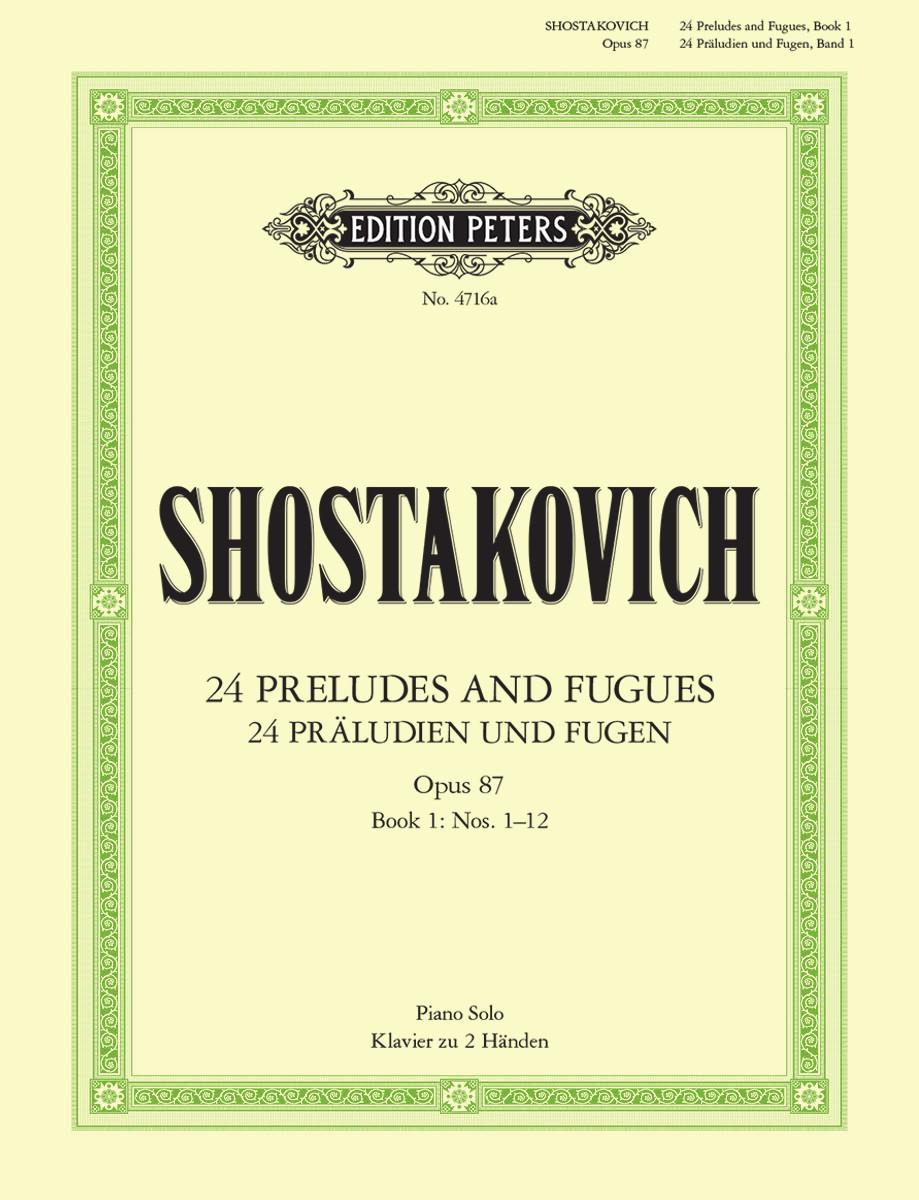 Shostakovich: 24 Preludes and Fugues Op. 87 Vol. 1 Nos. 1-12 for Solo Piano