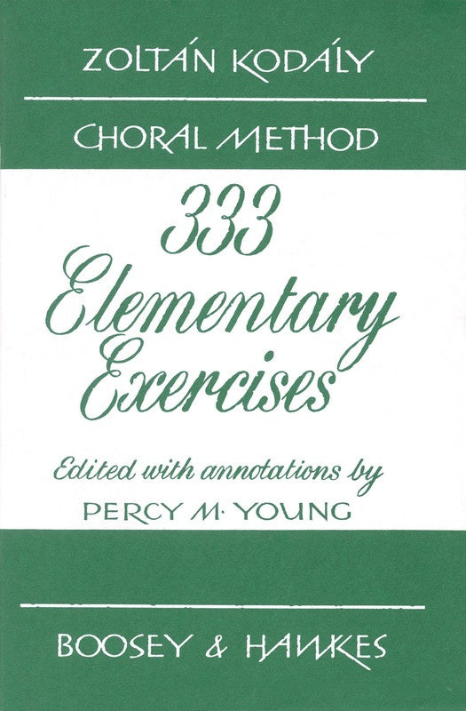 Kodaly: 333 Elementary Exercises in Sight Singing