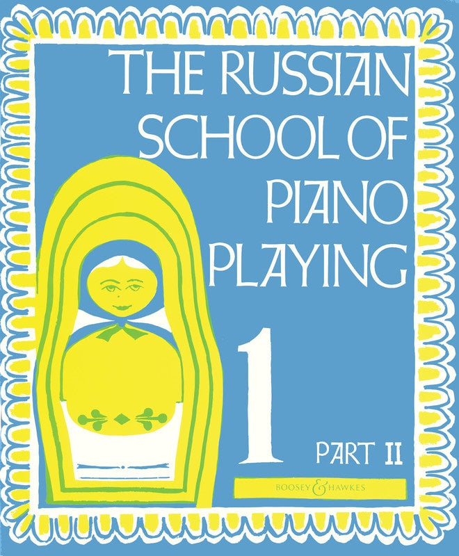 The Russian School of Piano Playing - Book 1, Part 2