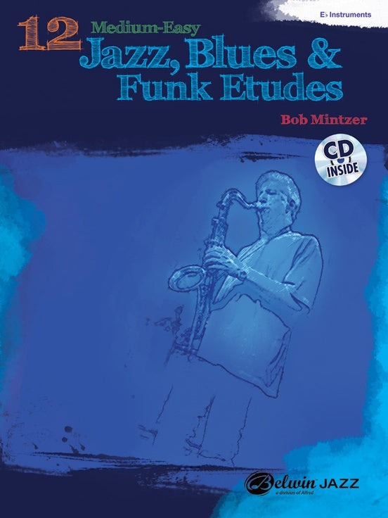 12 Med Easy Jazz Blues & Funk Etudes E Flat Bk/CD