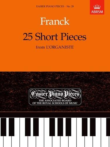 Franck: 25 Short Pieces from ‘L’Organiste’