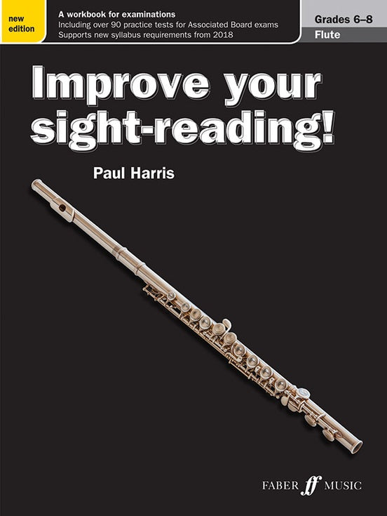 Improve Your Sight-Reading! Flute Grades 6-8 New