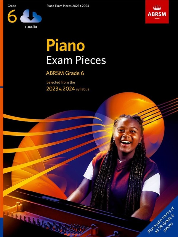 ABRSM Piano Exam Pieces 2023 & 2024. Grade 6, with Audio